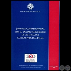 JORNADA CONMEMORATIVA POR EL DCIMO ANIVERSARIO DE VIGENCIA DEL CDIGO PROCESAL PENAL - Ao 2010